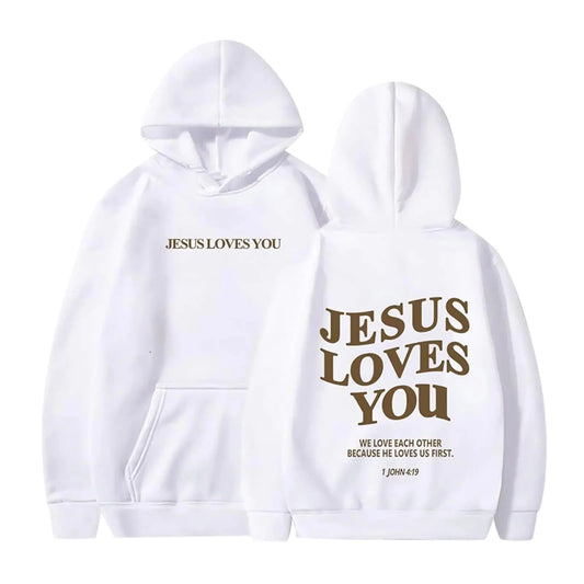Jesus Loves You Hoodie Christian Hoodies
